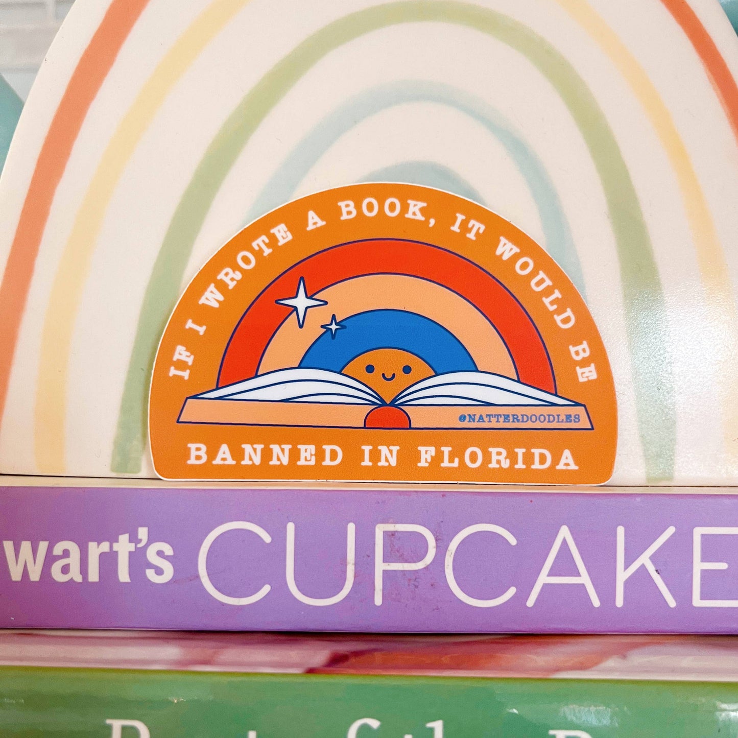 If I Wrote a Book it Would be Banned in Florida Sticker