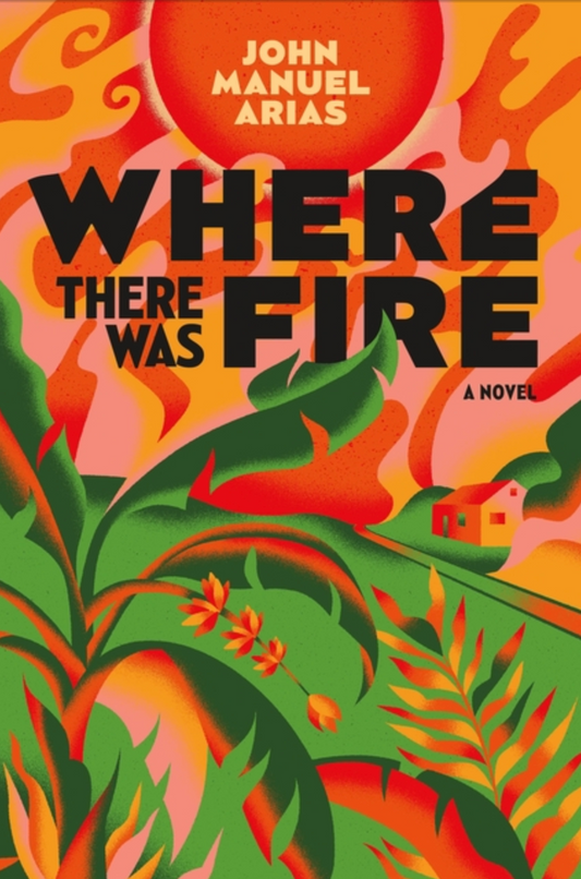 Where There Was Fire