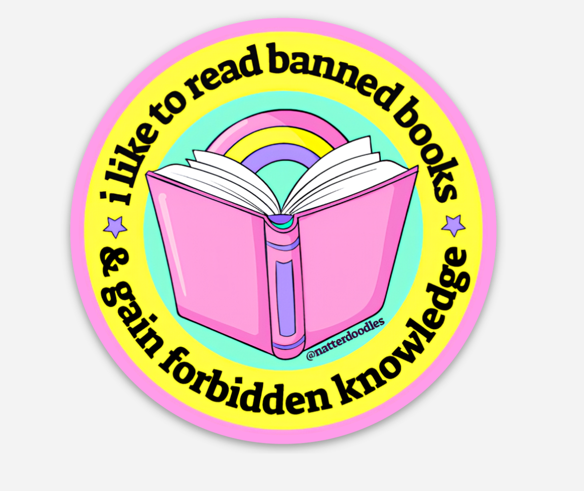 Read Banned Books, Gain Forbidden Knowledge Reading Sticker: Single